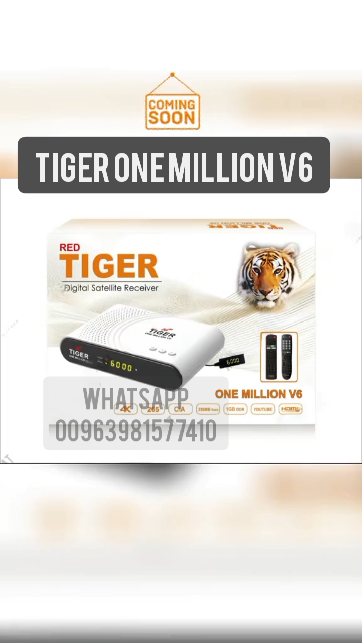 TIGER ONE MILLION V6 FOREVER 4K NEW MODEL 2026 تايجر ون ميليون 