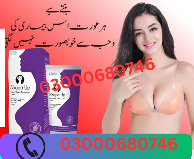 Shape Up cream (Breast Enlargement Crea Price in Gujranwala 03000680746