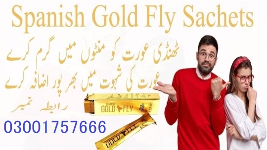 Spanish Gold Fly Drops In Sukkur - 03001757666