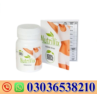 NutriVix Weight Loss Pills in Nawabshah (Benazirabad)/03036538210