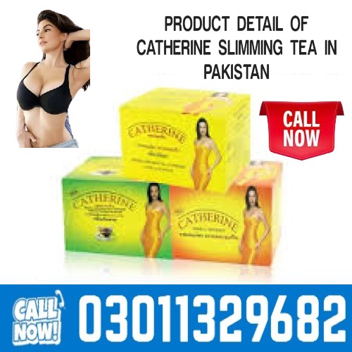 Catherine Slimming Tea in Pakistan {03011329682} order now !
