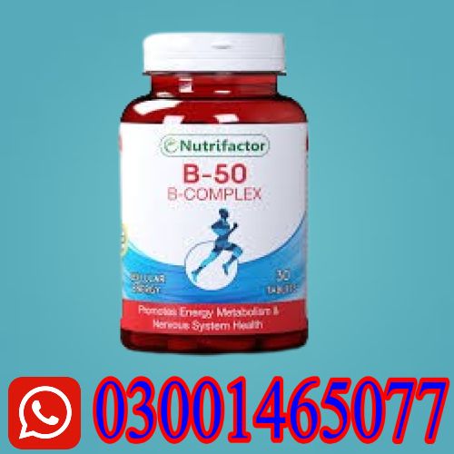 B-50 B-COMPLEX Tablets In Pakistan Quetta Islamabad Sargodha 