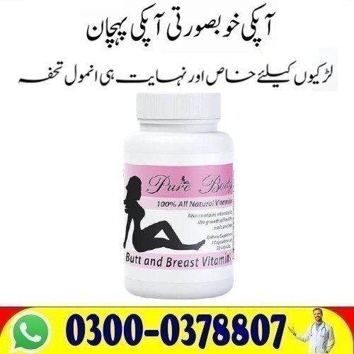 @@@Best Quality Pure Body Breast and Butt Vitamin In Peshawar