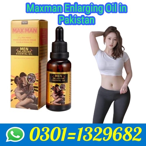Maxman Enlarging Oil in Pakistan!!0301=1329682!!ce in?Maxman Enlarging Oil in Pakistan  