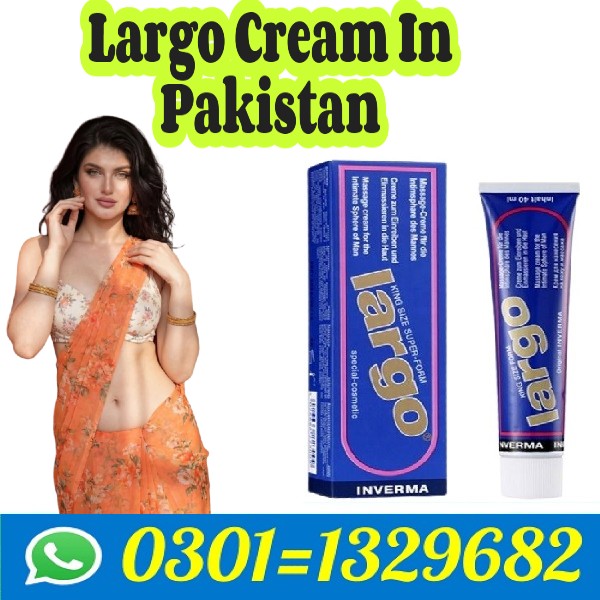 Largo Cream In Pakistan!!0301=1329682!!ce in?Largo Penis Enlargement In  