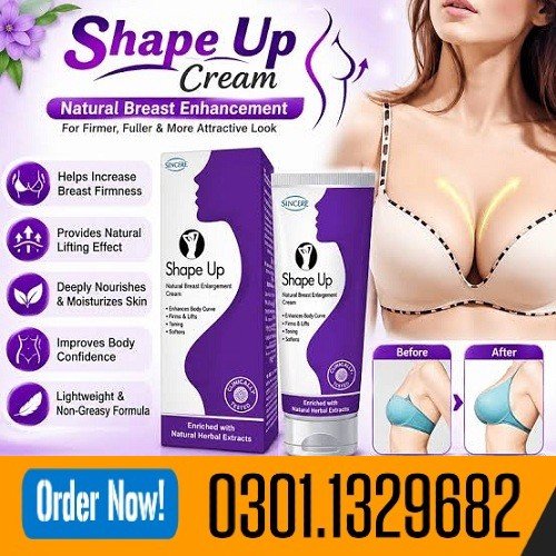 Shape Up Natural Breast Enlargement Cream 125 Ml Pack In Pakistan | 0301-1329682